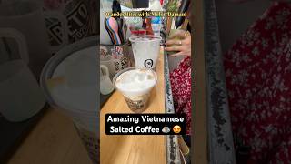 Best Salted Coffee of Vietnam 🇻🇳 #trending #ytshorts #viral #youtubeshorts #reels #viral #ytshorts
