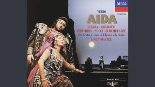 Verdi: Aida / Act 1 - &quot;Se quel guerrier io fossi!..Celeste Aida&quot;