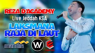 REZA D'ACADEMY - LAKSMANA RAJA DI LAUT - LIVE JEDDAH KSA