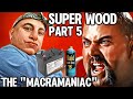 Super wood part 5attack of the macramaniac it went down in sactown  norte prison comedy