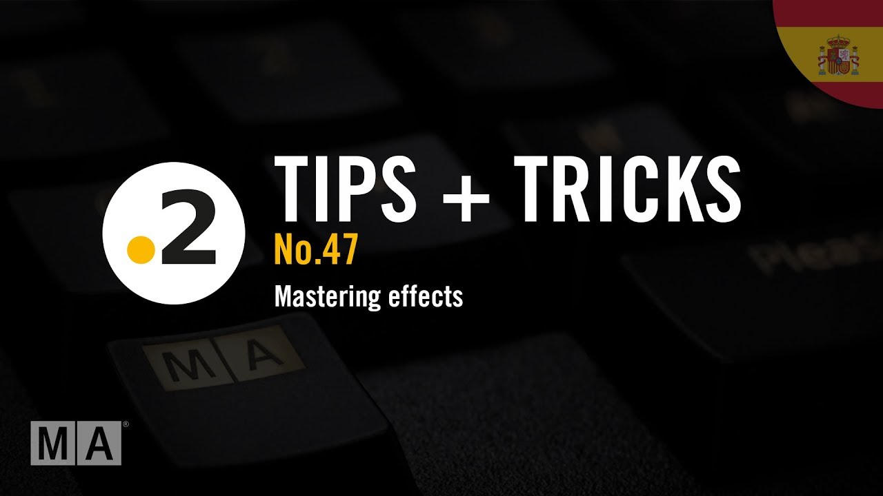 dot2dot communications inc dot2 | Tips+Tricks No.47 [ES] | Mastering effects