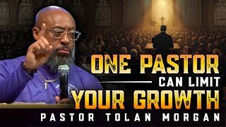 Pastor Tolan Morgan ✞ URGENT WARNING | The Surprising TRUTH About Relying on a Single Pastor