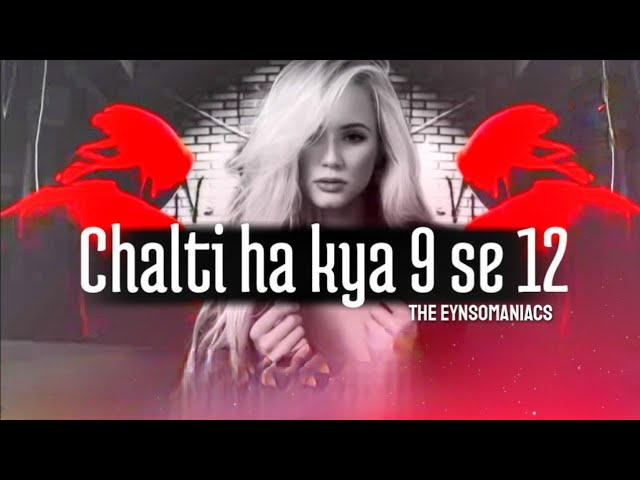 Chalti Hai Kya 9 se 12 (Remix) - The Eynsomaniacs|Judwaa 2|by Fresh Muzik
