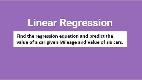 Linear Regression - Predict the value of a car given Mileage and Value of six cars.