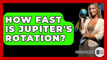 How Fast Is Jupiter