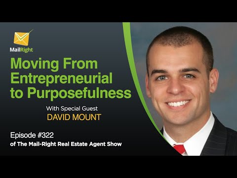 #322 Mail-Right Show Moving From Entrepreneurial to Purposefulness