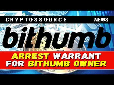 Seoul Prosecutor&#39;s Office Issues Arrest Warrant for Bithumb Owner
