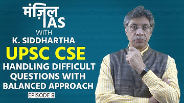 UPSC CSE Interview: Handling Difficult Questions With Balanced Approach | Manzil IAS | K Siddhartha