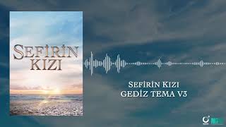 Gediz Tema v3 - Sefirin Kızı Dizi Müziği Resimi