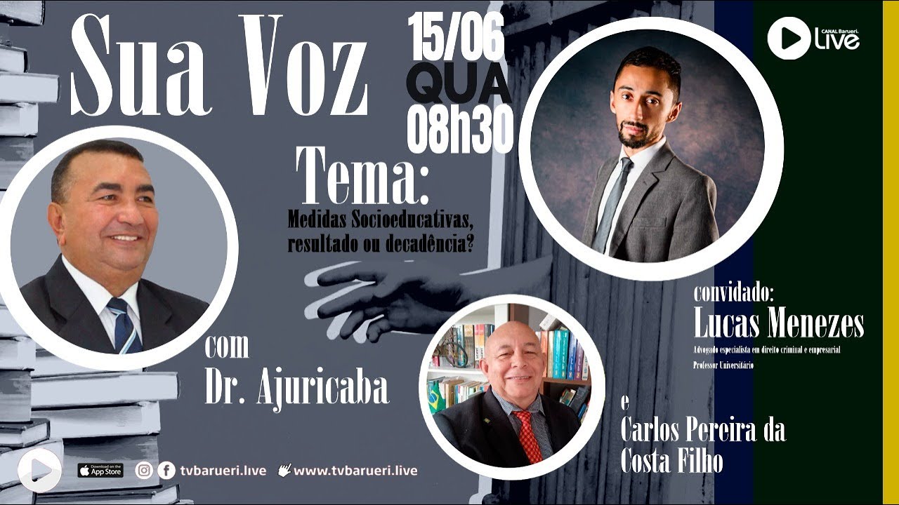 Medidas Socioeducativas, Resultado Ou Decadência? | Sua Voz Com Dr. Ajuricaba