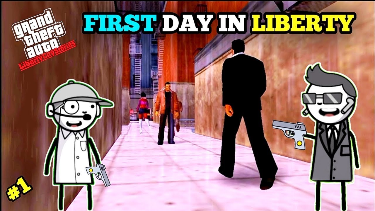 FIRST DAY IN LIBERTY|| GTA LIBERTY CITY GAMEPLAY #1