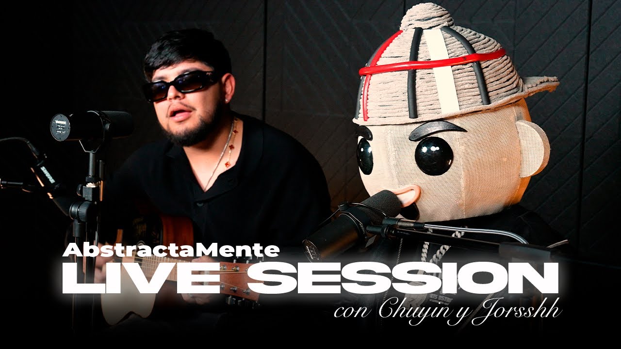 Jorsshh y Chuyín - Live Session | ABSTRACTA MENTE