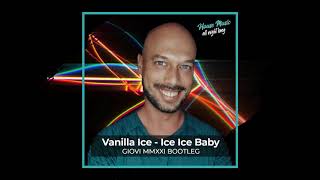 Vanilla Ice - Ice Ice Baby (Giovi MMXXI Bootleg) Resimi