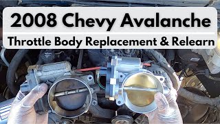 20072013 Chevrolet Avalanche 5.3L V8 Throttle Body Replacement and Relearn