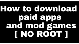 How to download paid apps and mod games Free [ NO ROOT ] screenshot 5