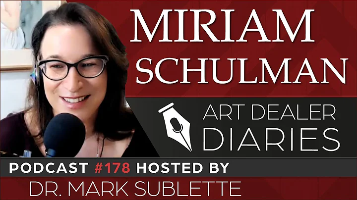 Miriam Schulman: Artist, Entrepreneur, & Podcast H...