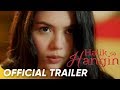 Halik Sa Hangin Official Trailer | Julia Montes, Gerald Anderson, and JC De Vera | 'Halik Sa Hangin'