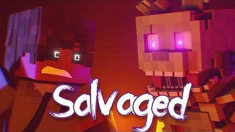 Salvaged | Minecraft FNAF Music Video (Song by @GiveHeartRecords) (Into Madness Part 5)