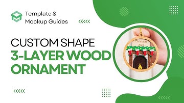 [Template & Mockup Guide] Custom Shape 3 Layer Wood Ornament #merchize #tutorial