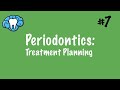 Periodontics | Treatment Planning | INBDE, NBDE Part II