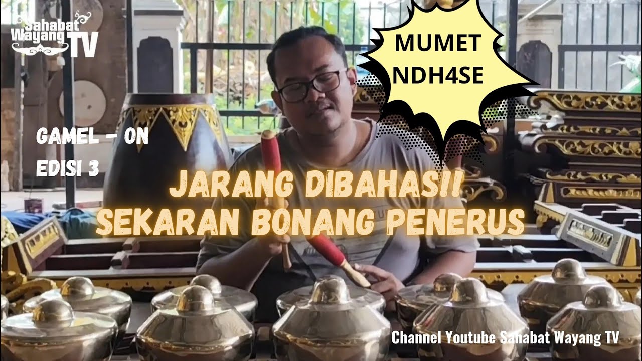 JARANG DIBAHAS!!! INILAH TEKNIK IMBAL DAN SELEH BONANG PENERUS!!