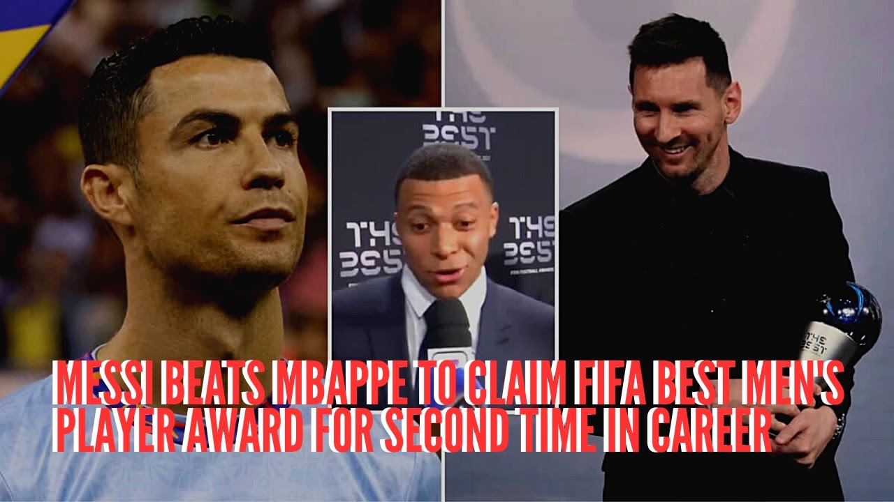Messi Beats Mbappe to Claim FIFA Best Men's Player Award for Second Time in Career