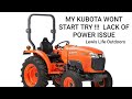 MY KUBOTA TRACTOR WONT START!  Fuel issues Lack of Power
