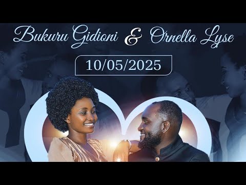 BUKURU AND ORNELLE WEDDING 10 05 2025