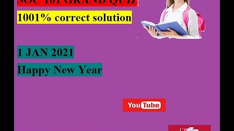 SOC 101 GRAND QUIZ SOLUTION 2021,VU,SOC101 GRAND QUIZ AUTUMN1JAN 2021||solved mid term quiz 2021