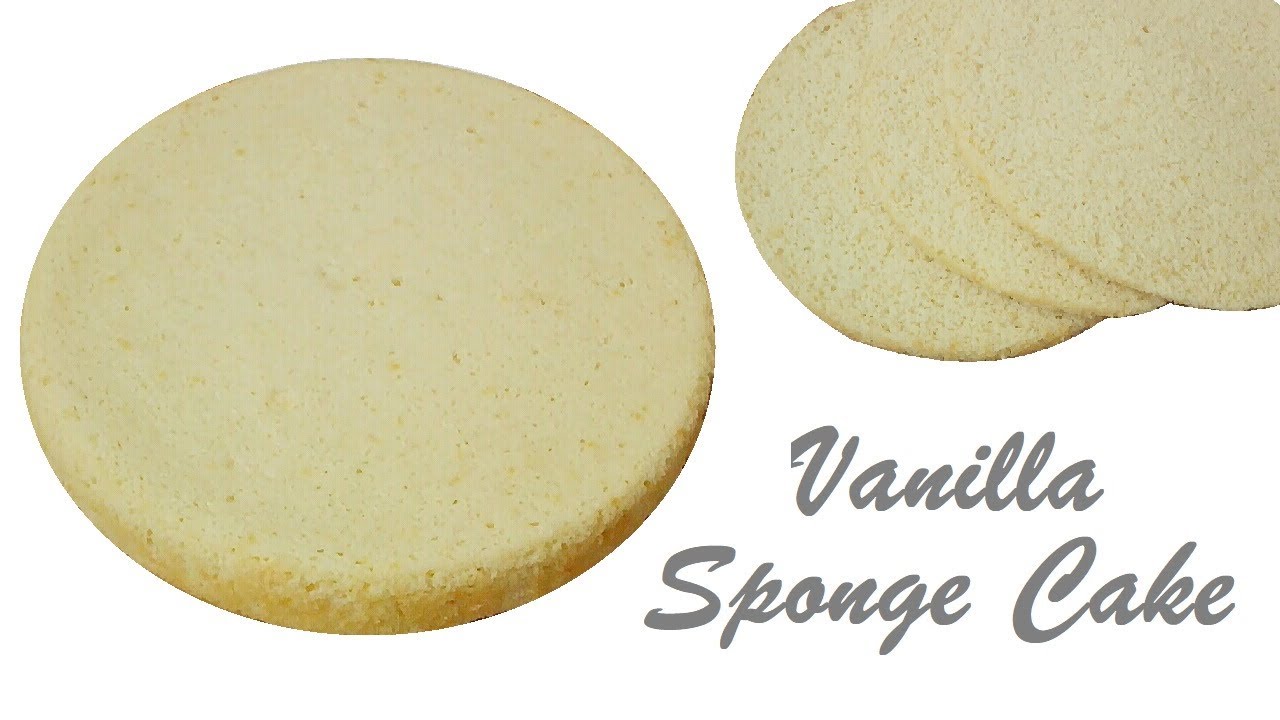 Vanilla Sponge Cake Recipe How To Make Super Soft Sponge Cake Easy 