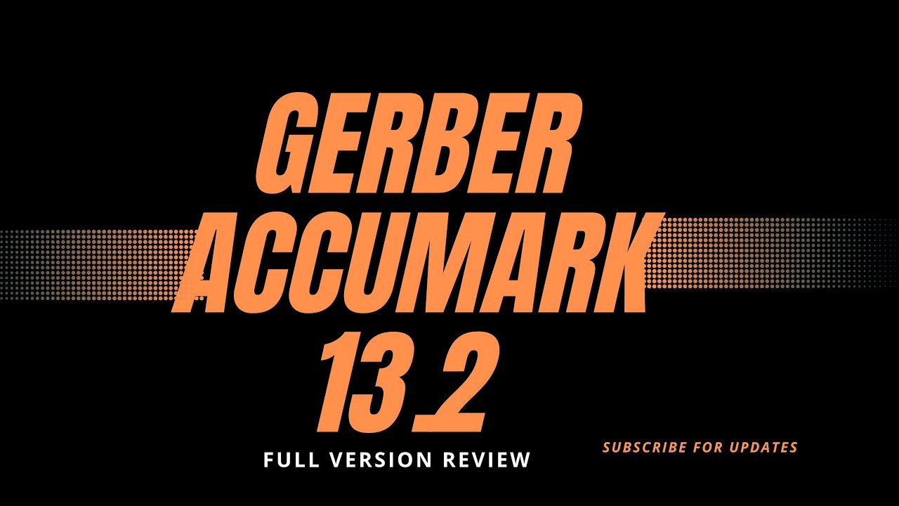 Gerber Accumark 13.2 FULL VERSION - Gerber Accumark Version 12.0.0.288 ...