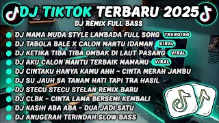 Download Lagu DJ TIKTOK TERBARU 2025-🎵DJ MAMA MUDA STYLE LAMBADA🎵DJ TABOLA BALE X CALON MANTU IDAMAN FULL ALBUM MP3 Download Lagu DJ TIKTOK TERBARU 2025-🎵DJ MAMA MUDA STYLE LAMBADA🎵DJ TABOLA BALE X CALON MANTU IDAMAN FULL ALBUM MP3