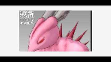 Digimon Story Cyber Sleuth Hackers Memory Episode 77