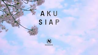 AKU SIAP ( LYRIC)
