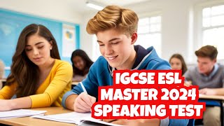 speaking test for 2024  Cambridge IGCSE ESL 0511 \ 0991 ( candidate 3 )
