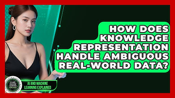 How Does Knowledge Representation Handle Ambiguous Real-world Data?