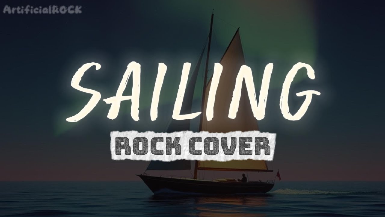 SAILING - Christopher Cross (Rock Version) | ArtificialROCK Cover