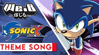 4Kids Sonic X Opening - Gotta go Fast | Cover by We.B