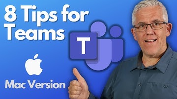 8 Tips for Teams you may not have known  (Mac Version)