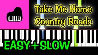 Take Me Home Country Roads - John Denver - Piano Tutorial Easy SLOW [ONLY Piano] + Free Sheet Music