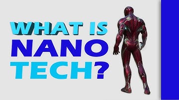 What is Nano Technology ? - Explained