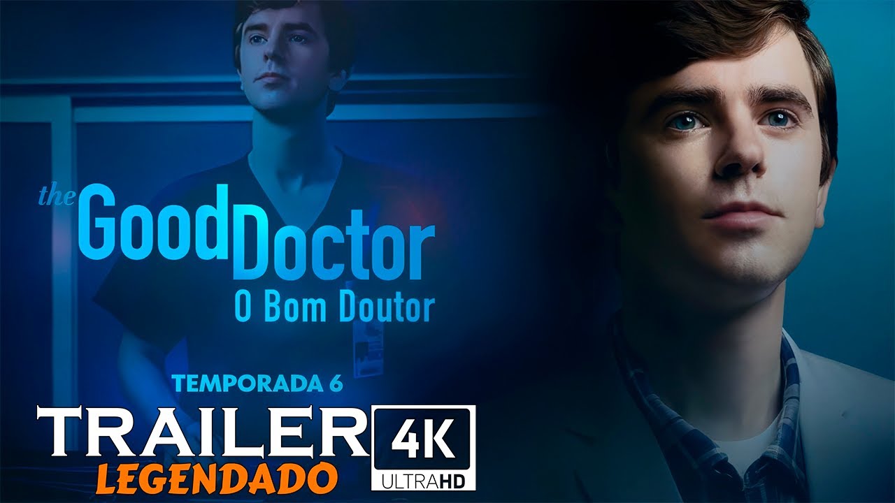 The Good Doctor - O Bom Doutor - 6ª temporada | Trailer 4K Legendado ...
