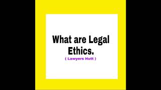 Legal Ethics | Lawyers Hutt Judicial Ethics Part 2 Case No 3