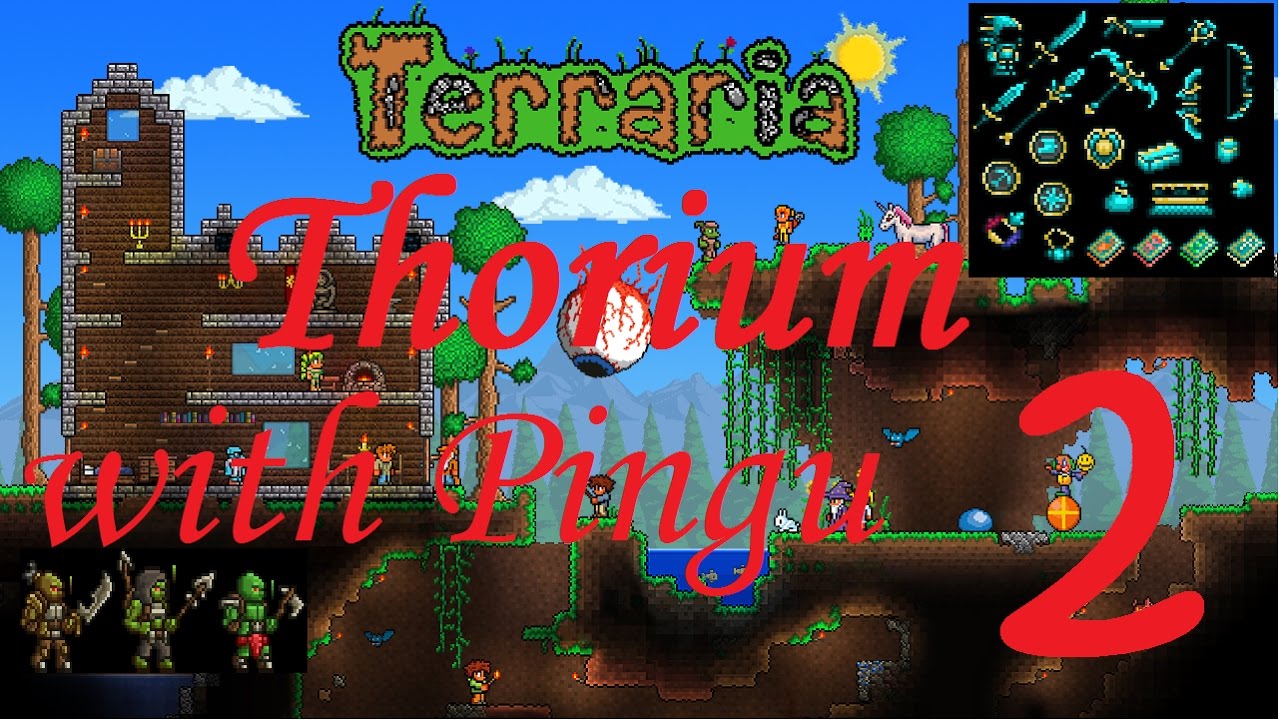 Terraria Thorium Modded Multiplayer Let's Play w/ Pingu Ep. 2 NEW
