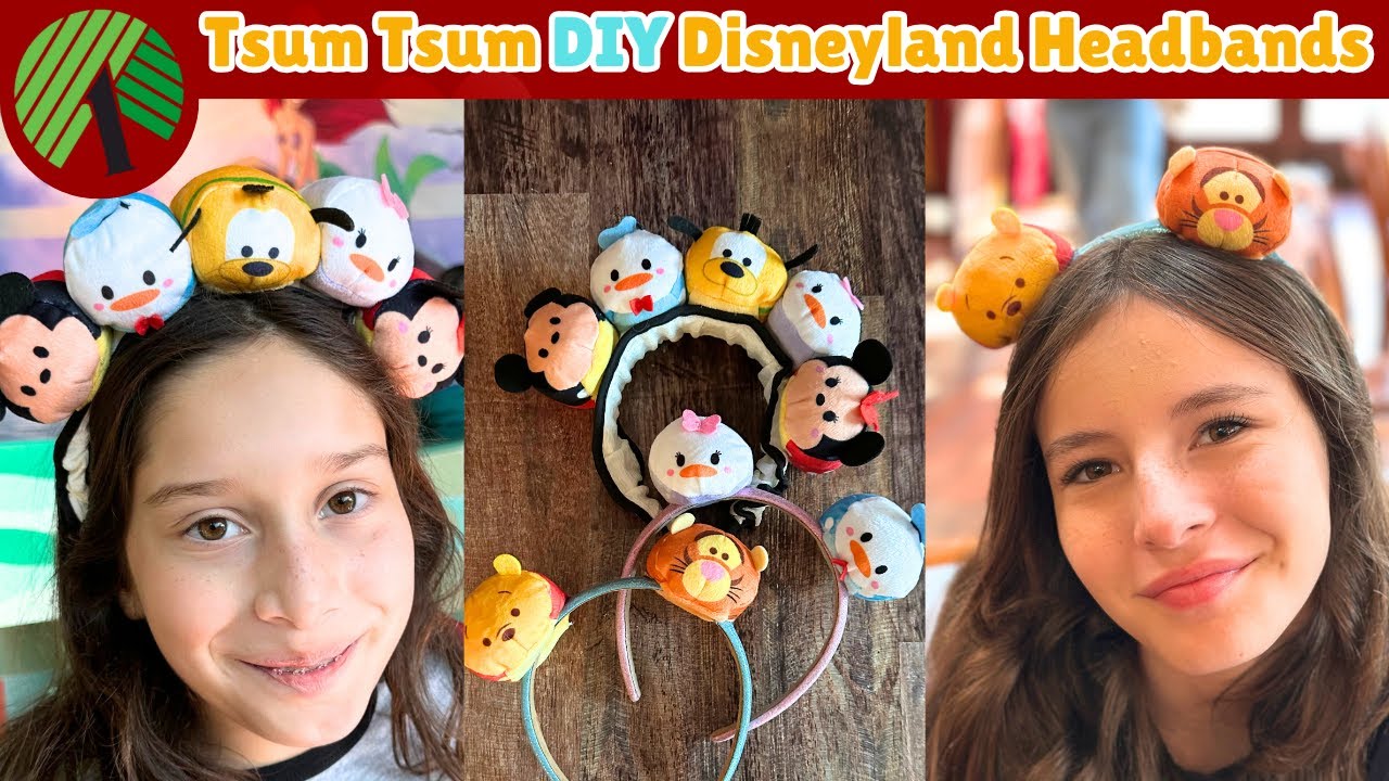 DIY Dollar Tree Tsum Tsum Headbands for Disneyland - CATHIE