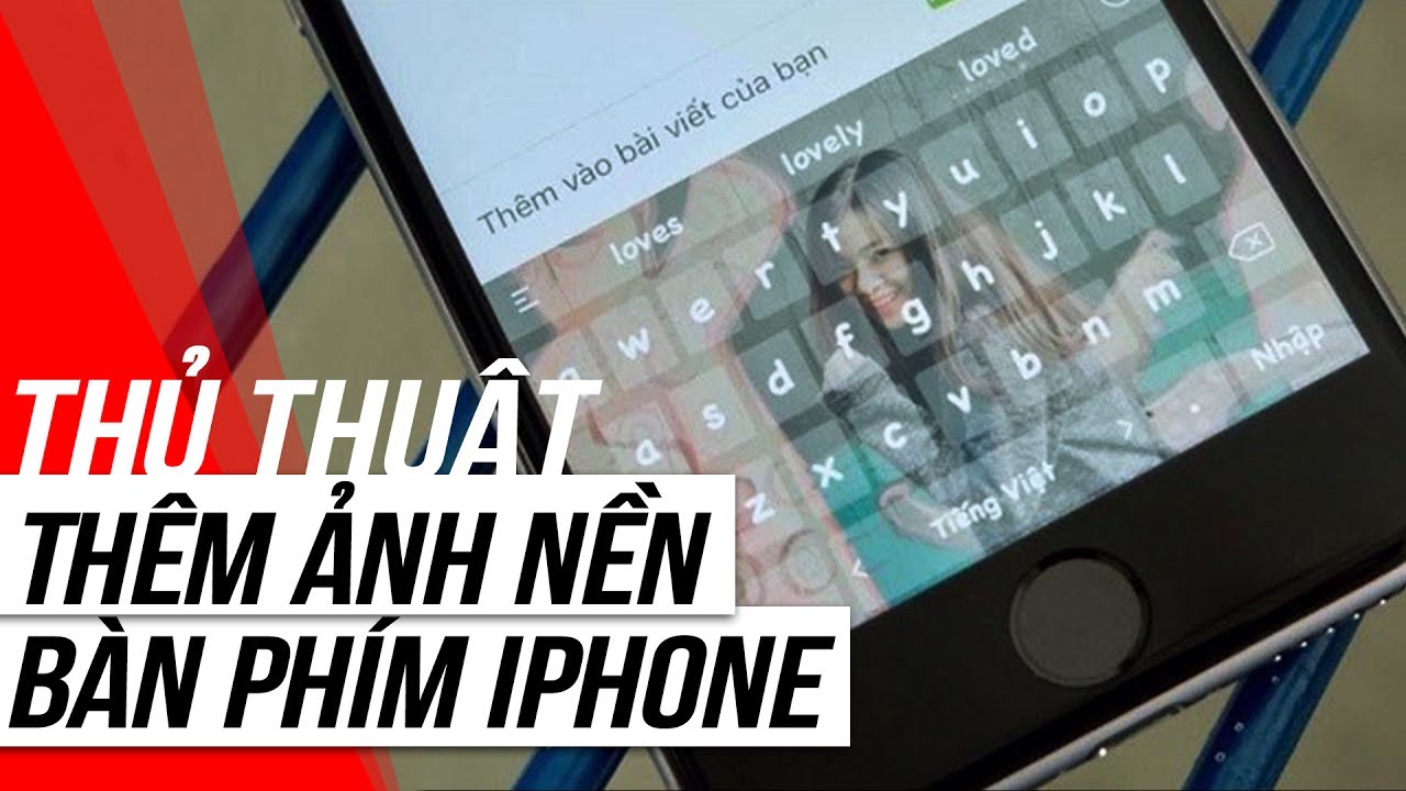 Cách đổi hình nền bàn phím điện thoại Android và iPhone  Fptshopcomvn