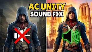 How to Fix Assassin’s Creed Unity Sound Not Working Problem Windows 10/11 2026 | No Sound Fix