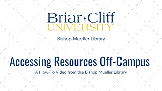 Accessing Resources Off Campus | Briar Cliff University Library