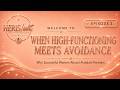 When High-Functioning Meets Avoidance | Why Successful Women Attract Avoidant Partners