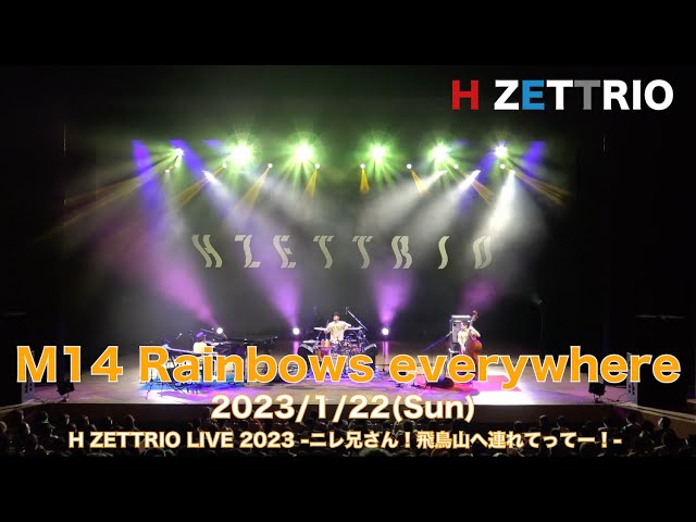 LIVE映像】H ZETTRIO / Rainbows everywhere【H ZETTRIO LIVE